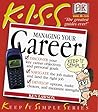KISS Guide to Managing Your Career
