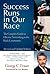 Success Runs in Our Race: The Complete Guide to Effective Networking in the Black Community