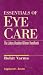Essentials of Eye Care: The...