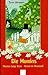 Die Mumins by Tove Jansson Die Mumins by Tove Jansson
