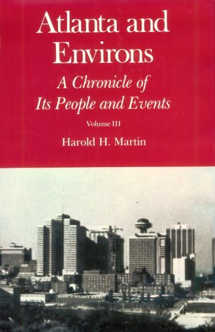 Atlanta and Environs: A Chronicle of Its People and Events, Vol. 3 (Hardcover)