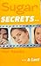 Sugar Secrets... & Lust