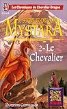 Seigneur-dragon de mystara - le chevalier t2 (Le): LES CHRONIQUES DU CHEBALIER-DRAGON (IMAGINAIRE (A))