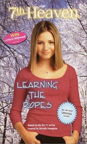 Learning the Ropes (7th Heaven, #12)