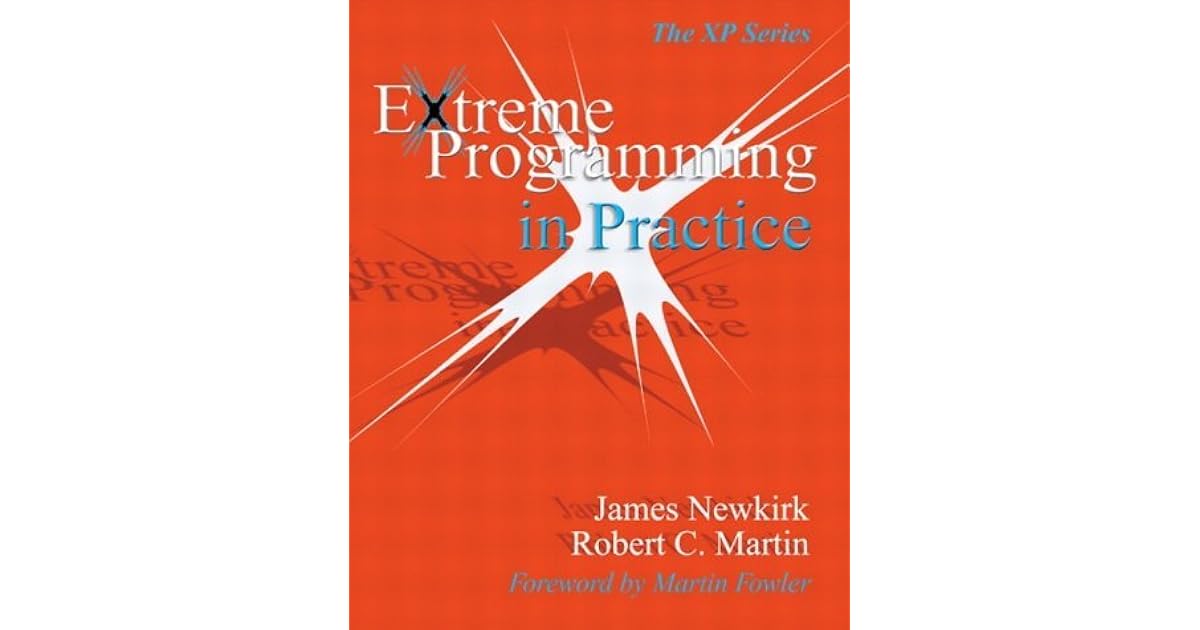 Extreme Programming In Practice by James W. Newkirk