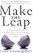 Make the Leap: A Practical ...