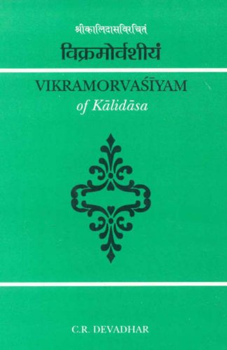 Vikramorvasiyam Of Kalidasa: Critically Edited With Introduction And English Translation (Paperback)