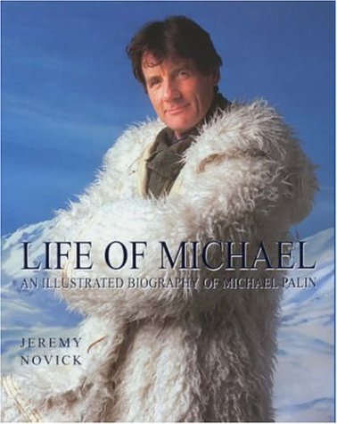 Life of Michael An Illustrated Biography of Michael Palin (Hardcover)