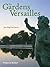 The Gardens of Versailles