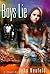 Boys Lie by John Neufeld