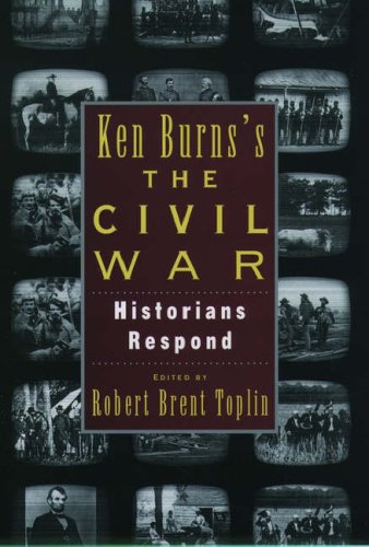 Ken Burns's The Civil War: Historians Respond (Paperback)