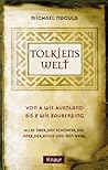 Tolkiens Welt. Vo...