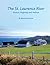 The St. Lawrence River: History, Highway and Habitat