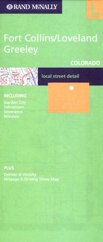 Rand McNally Fort Collins/Loveland Greeley, Colorado: Local Street Detail (Paperback)