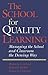 The School for Quality Learning: Managing the School and Classroom the Deming Way