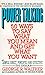 Power Talking: 50 Ways to Say What You Mean and Get What You Want