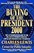 The Buying of the President...