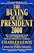The Buying of the President 2000