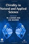 Chirality in Natural and Applied Science Chirality in Natural and Applied Science