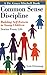 Common Sense Discipline: Building Self-Esteem in Young Children : Stories from Life
