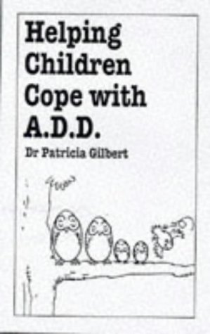Helping Children Cope with Attention Deficit Disorder (Paperback)
