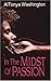 In the Midst of Passion