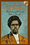 From Slave to Civil War Hero: The Life and Times of Robert Smalls (Rainbow Biography)