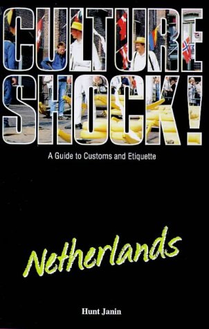 Culture Shock! Netherlands (Culture Shock! Guides)