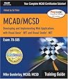McAd/McSd.Net: Developing and Implementing Web Applications With Visual Basic .Net and Visual Studio .Net : Exam 70-305 : Training Guide