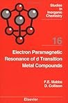 Electron Paramagnetic Resonance of d Transition Metal Compounds (Volume 16) (Studies in Inorganic Chemistry, Volume 16)