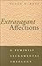 Extravagant Affections: A Feminist Sacramental Theology