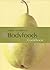 Jane Clarke's Bodyfoods Cookbook : Recipes for Life