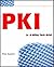 PKI : A Wiley Tech Brief