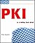 PKI : A Wiley Tech Brief