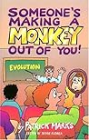 Someone's Making a Monkey Out of You