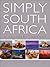 Simply South Africa: A Culinary Journey