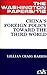 China's Foreign Policy Toward the Third World (The Washington Papers)