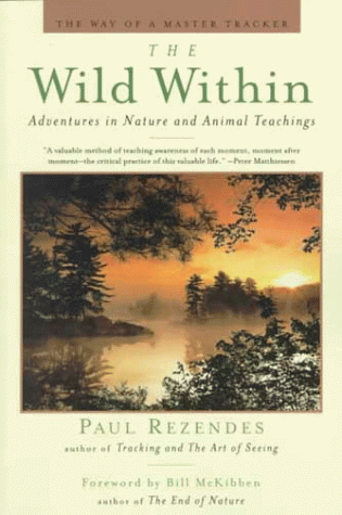 The Wild Within: Adventures in Nature and Animal Teachings (Paperback)