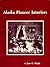 Alaska Pioneer Interiors: An Annotated Photographic File (Alaska Historical Commission Studies in History)