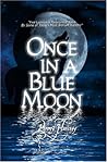 Once In A Blue Moon. Anthology