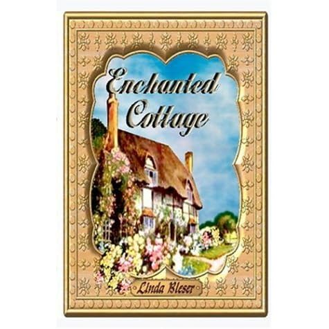 Enchanted Cottage By Linda Bleser