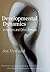 Developmental Dynamics in Humans and Other Primates: Discovering Evolutionary Principles through Comparative Morphology (Adonis Press)