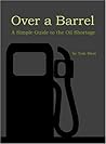Over a Barrel: A ...