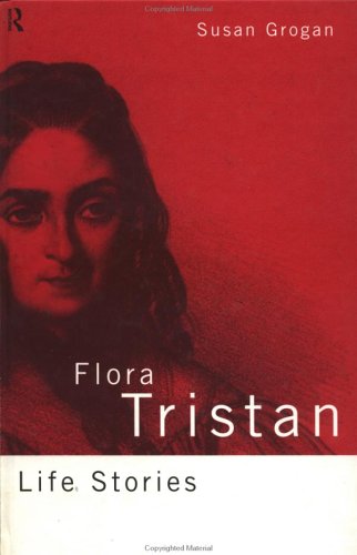 Flora Tristan: Life Stories (Hardcover)