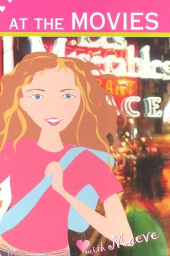 At the Movies with Maeve (Beacon Street Girls)