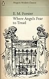 Where Angels Fear to Tread by E.M. Forster