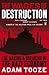 The Wages of Destruction: T...