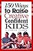 150 Ways to Raise Creative Confident Kids