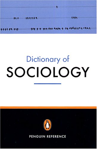 The Penguin Dictionary of Sociology (Paperback)