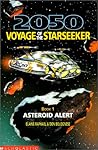 Asteroid Alert (2050 Voyage of the Starseeker - Book 1)
